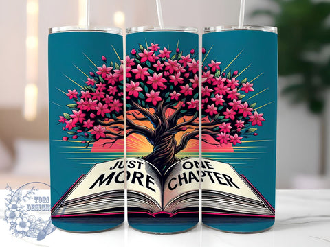 Just One More Chapter 20oz Skinny Tumbler, Book Lovers Tumbler Png, Straight & Tapered Tumbler Wrap, Instant Digital Download Sublimation ToriDesigns 
