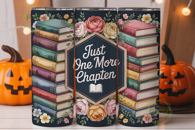 Just One More Chapter 20oz Tumbler Sublimation PixelChick 