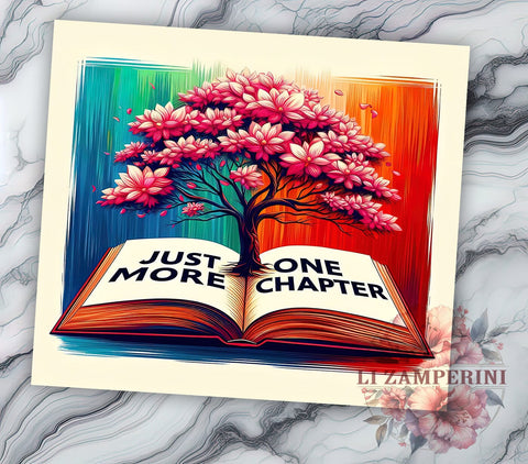 Just One More Chapter 20oz Tumbler Wrap PNG, Librarian Tumbler Png, Straight & Tapered Tumbler Wrap, Instant Digital Download Sublimation Li Zamperini 
