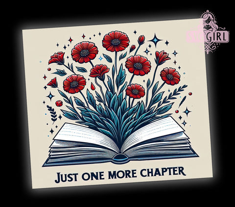Just One More Chapter 20oz Tumbler Wrap Sublimation Design, Straight Tapered Tumbler Wrap, Book Lover Bookaholic Tumbler Png, Instant Digital Download Sublimation SvggirlplusArt 