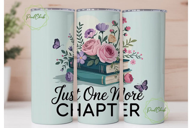 Just One More Chapter 20oz Tumbler Wrap Sublimation PixelChick 