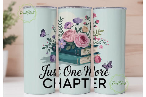 Just One More Chapter 20oz Tumbler Wrap Sublimation PixelChick 