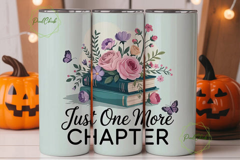Just One More Chapter 20oz Tumbler Wrap Sublimation PixelChick 