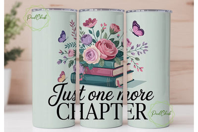 Just One More Chapter 20oz Tumbler Wrap Sublimation PixelChick 
