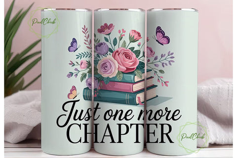 Just One More Chapter 20oz Tumbler Wrap Sublimation PixelChick 