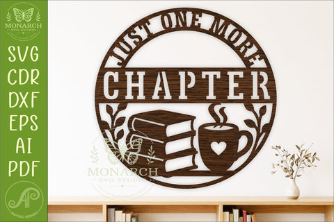 Just One More Chapter SVG, Book Lover Sign, Reading Nook SVG APInspireddesigns 