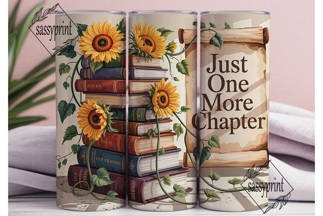 Just One More Chapter Tumbler Wrap PNG Sublimation sassyprint 