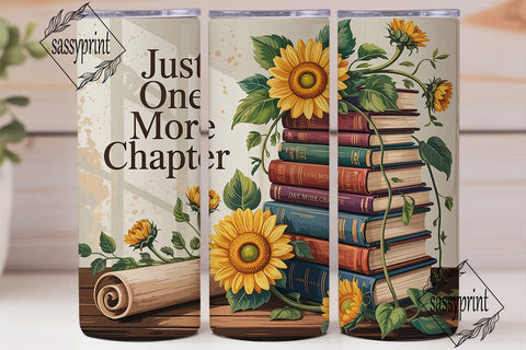 Just One More Chapter Tumbler Wrap PNG Sublimation sassyprint 