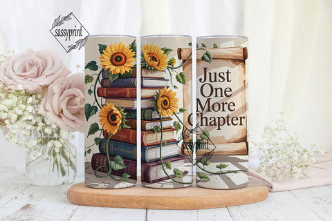 Just One More Chapter Tumbler Wrap PNG Sublimation sassyprint 
