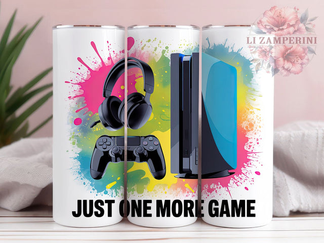 Just One More Game Gamer Tumbler, Funny Gamer Cup, 20Oz Skinny Tumbler Wrap, Video Game Sublimation Design, Gaming Gift Drinkware, Gamer Humor Cup Idea, Digital Gaming Art Sublimation Li Zamperini 