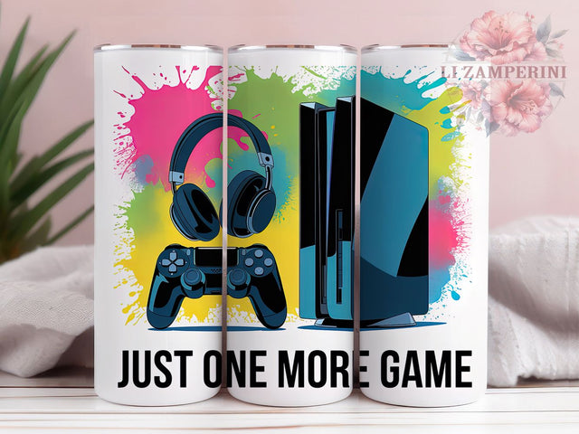 Just One More Game Gamer Tumbler, Funny Gamer Cup, 20Oz Skinny Tumbler Wrap, Video Game Sublimation Design, Gaming Gift Drinkware, Gamer Humor Cup Idea, Digital Gaming Art Sublimation Li Zamperini 