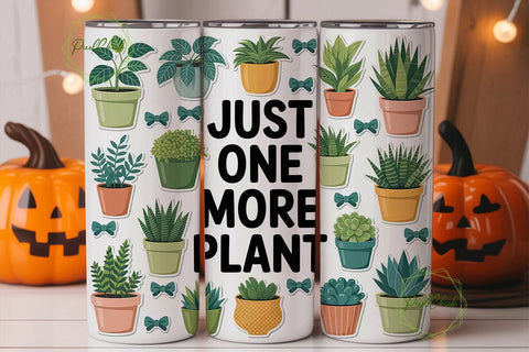 Just One More Plant 20oz Tumbler Wrap Sublimation PixelChick 