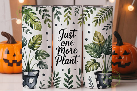 Just One More Plant 20oz Tumbler Wrap Sublimation PixelChick 
