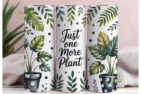 Just One More Plant 20oz Tumbler Wrap Sublimation PixelChick 