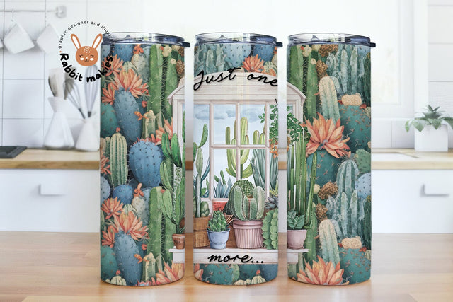 Just one more plant Sublimation Tumbler, Cactus Plant Tumbler Wrap, Succulent Tumbler PNG Sublimation Rabbitmakies 