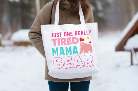 Just one really tired mama bear SVG Design SVG Designangry 
