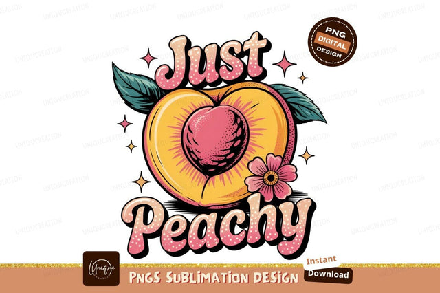 Just Peachy Sublimation Design Retro Style Sublimation Designangry 