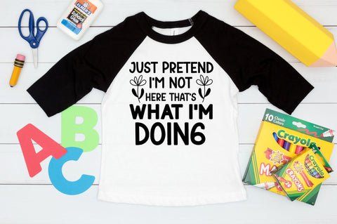 Just pretend i'm not here that's what im doing SVG Design SVG Regulrcrative 