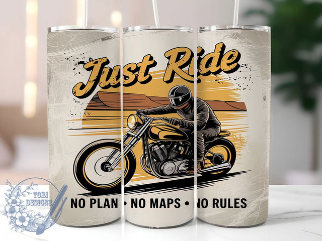 Just Ride Biker 20oz Tumbler Wrap, Just Ride Tumbler, No Plan No Rules Design, 20oz Sublimation Wrap, Biker Drinkware, Freedom Ride Cup, Adventure Tumbler Sublimation ToriDesigns 