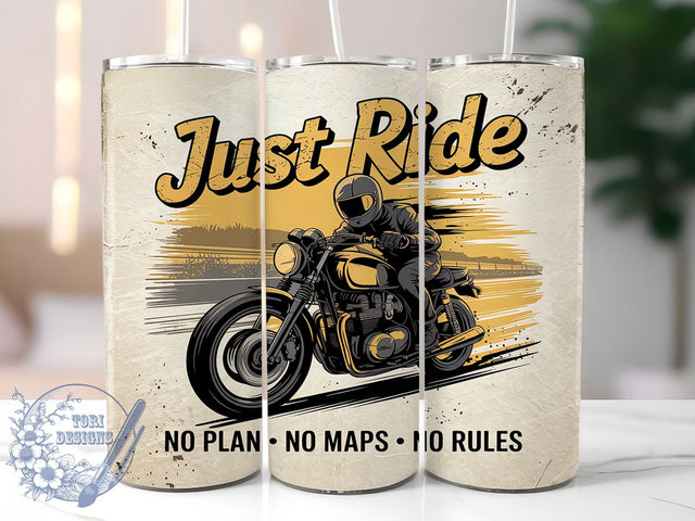 Just Ride Biker 20oz Tumbler Wrap, Just Ride Tumbler, No Plan No Rules Design, 20oz Sublimation Wrap, Biker Drinkware, Freedom Ride Cup, Adventure Tumbler Sublimation ToriDesigns 