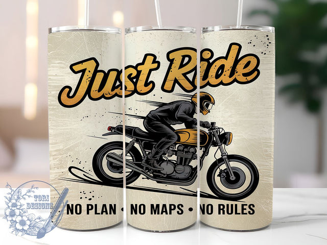 Just Ride Biker 20oz Tumbler Wrap, Just Ride Tumbler, No Plan No Rules Design, 20oz Sublimation Wrap, Biker Drinkware, Freedom Ride Cup, Adventure Tumbler Sublimation ToriDesigns 