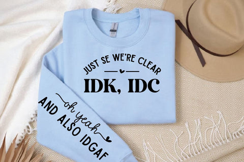 just se we're Clear idk, idc Sleeve SVG Design SVG Designangry 
