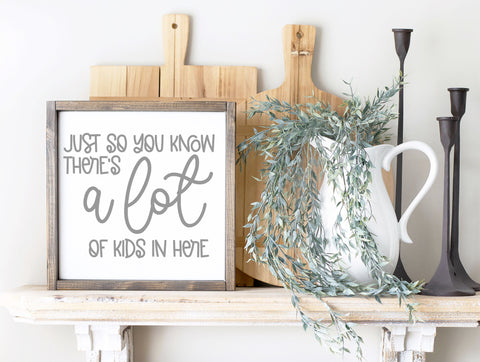 Just So You Know There's a Lot of Kids SVG Ikonart Design Shop 