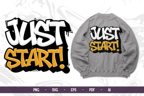 Just Start Graffiti Motivational Design SVG Mozzatype 