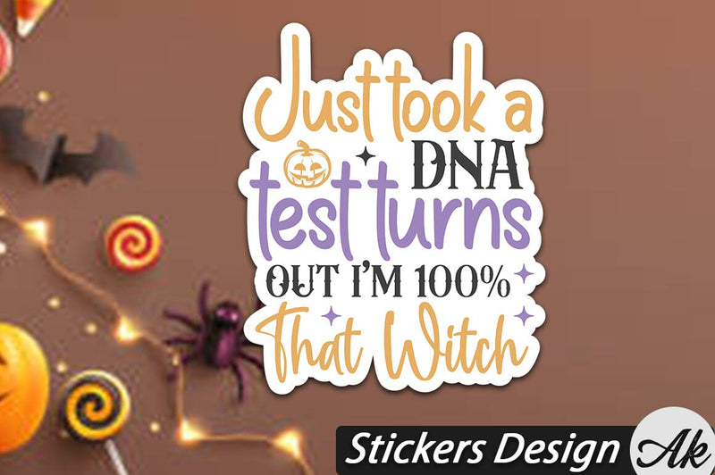 Just took a dna test turns out i'm 100% that witch Stickers Design SVG akazaddesign 