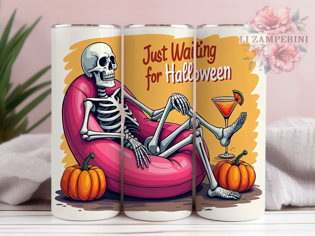 Just Waiting for Halloween 20 oz Skinny Tumbler Sublimation Design, Straight & Tapered Tumbler Png, Funny Skeleton Halloween Tumbler Png, Digital Download PNG Sublimation Li Zamperini 
