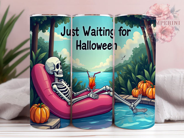 Just Waiting for Halloween 20 oz Skinny Tumbler Sublimation Design, Straight & Tapered Tumbler Png, Funny Skeleton Halloween Tumbler Png, Digital Download PNG Sublimation Li Zamperini 
