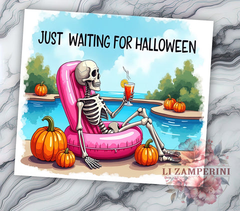 Just Waiting for Halloween 20 oz Skinny Tumbler Sublimation Design, Straight & Tapered Tumbler Png, Funny Skeleton Halloween Tumbler Png, Digital Download PNG Sublimation Li Zamperini 