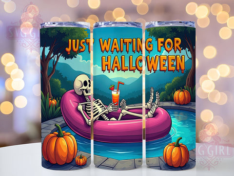 Just Waiting for Halloween 20oz Tumbler Wrap Sublimation Design, Straight Tapered Tumbler Wrap, Funny Skeleton Halloween Tumbler Png, Instant Digital Download Sublimation SvggirlplusArt 