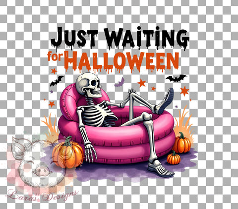 Just Waiting for Halloween Png, Funny Halloween Png, Spooky Summer Png, Skeleton Png, Halloween Png, Sublimation Designs, Digital Download Sublimation Lara' s Designs 
