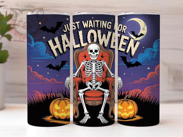 Just Waiting for Halloween Skeleton Tumbler, Spooky Skeleton Wrap, Halloween Skeleton Cup, Skeleton Sublimation Design, 20oz Tumbler Wrap, Creepy Skeleton Drinkware, Halloween Skeleton Mug Sublimation Lara' s Designs 