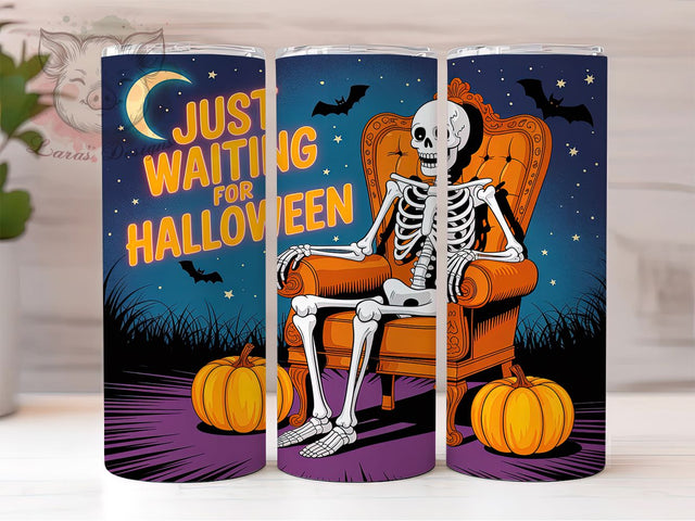 Just Waiting for Halloween Skeleton Tumbler, Spooky Skeleton Wrap, Halloween Skeleton Cup, Skeleton Sublimation Design, 20oz Tumbler Wrap, Creepy Skeleton Drinkware, Halloween Skeleton Mug Sublimation Lara' s Designs 