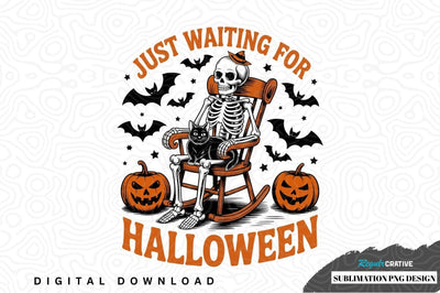 Just waiting for halloween sublimation png design Sublimation Regulrcrative 