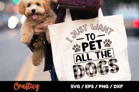 Just Want To Pet All The Dogs SVG Design SVG Designangry 