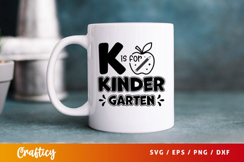 k is for kindergarten Svg Design SVG Designangry 