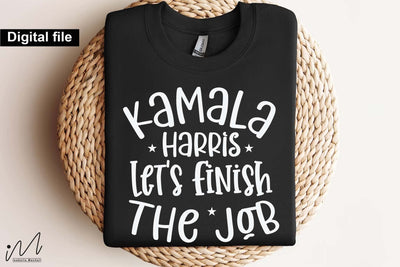 Kamala Harris let's finish the job svg, Camala Harris t-shirt, Madam President, Democratic t shirt, Camala Harris 2024 svg, Gift for Her SVG Isabella Machell 