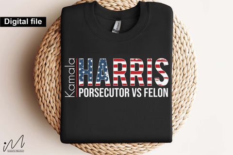Kamala Harris svg, prosecutor vs felon svg, Camala Harris t-shirt, Madam President, Democratic t shirt, Camala Harris 2024 svg, Gift for Her SVG Isabella Machell 