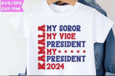 Kamala My Soror My vice president My president 2024 SVG farhad farhad 