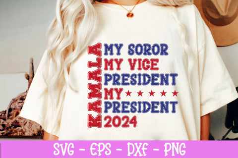 Kamala My Soror My vice president My president 2024 SVG farhad farhad 