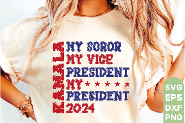 Kamala My Soror My vice president My president 2024 SVG farhad farhad 