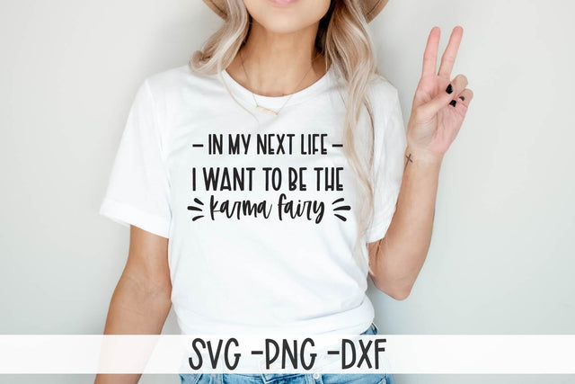 Karma Fairy SVG-Sarcastic SVG-Funny T-shirt SVG SVG Ikonart Design Shop 