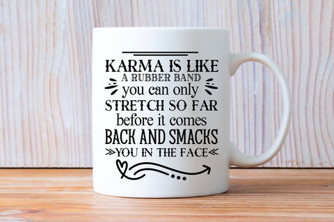 Karma is like a rubber Svg Design SVG Regulrcrative 