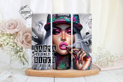 Karma Is Only A Bitch If You Are 20oz Tumbler Wrap, Badass Bitch Sublimation Design Templates, Sarcastic Tumbler Wrap Png Sublimation sassyprint 
