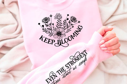 Keep Blooming Sleeve SVG Design SVG Regulrcrative 