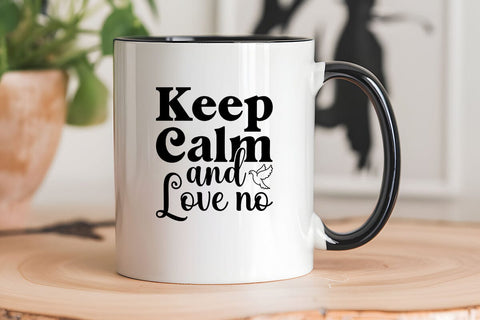 Keep Calm and love no SVG Angelina750 