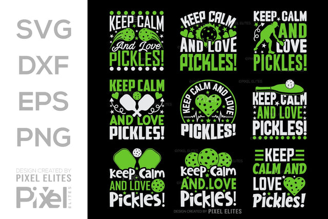 Keep Calm And Love Pickles SVG Pickleball Game Bundle Pickleball Quote Design PET 00507 SVG ETC Craft 